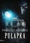 Okładka ksiązki - Pułapka
