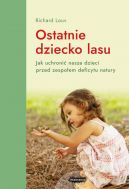 Ok�adka - Ostatnie dziecko lasu
