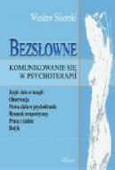 Okadka ksizki - Bezsowne komunikowanie si w psychoterapii