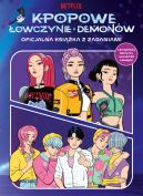 Ok�adka - K-popowe �owczynie demon�w. Oficjalna ksi��ka z zadaniami