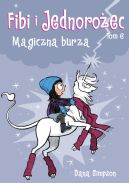 Okadka - Fibi i Jednoroec. Magiczna burza. Tom 6