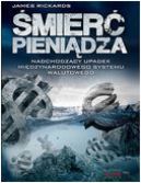 Okadka ksizki - mier pienidza. Nadchodzcy upadek midzynarodowego systemu walutowego