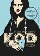Okładka - Kod kapitalizmu. Ukryte mitologie korporacji, marek i franczyz