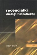 Ok�adka ksi�zki - Recencja�ki Dialogi filozoficzne Tom 1