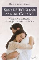 Ok�adka - Kiedy dziecko ka�e na siebie czeka�