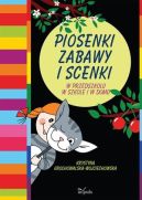 Okładka książki - Piosenki, zabawy i scenki. W przedszkolu w szkole i w domu