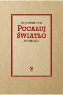 Okadka ksizki - Pocauj wiato. 89 wierszy