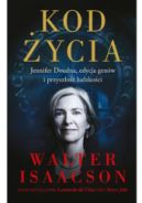 Ok�adka - Kod �ycia. Jennifer Doudna, edycja gen�w i przysz�o�� ludzko�ci