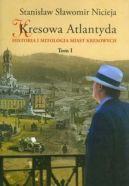 Ok�adka - Kresowa Atlantyda. Historia i mitologia miast kresowych. T.1