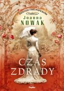 Ok�adka - Czas zdrady. Dziedzictwo popio��w, tom 1, Joanna Nowak