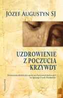 Okładka ksiązki - Uzdrowienie z poczucia krzywdy