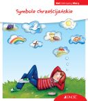 Ok�adka - Symbole chrze�cija�skie. (seria: Mali Odkrywcy Wiary)