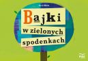 Ok�adka - Bajki w zielonych spodenkach
