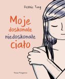 Ok�adka - Moje doskonale niedoskona�e cia�o