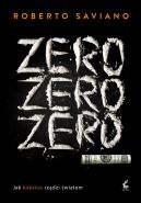 Okładka książki - Zero zero zero. Jak kokaina rządzi światem
