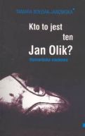 Okadka - Kto to jest ten Jan Olik?