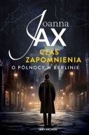 Okładka książki - Czas zapomnienia. O północy w Berlinie