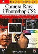 Okładka - Real World Camera Raw i Photoshop CS2. Efektywna obróbka cyfrowych zdjęć