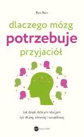 Ok�adka - Dlaczego m�zg potrzebuje przyjaci�