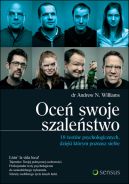 Okładka - Oceń swoje szaleństwo. 18 testów psychologicznych, dzięki którym poznasz siebie