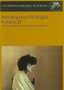 Ok�adka - Neuropsychologia emocji. Pogl�dy, badania, klinika