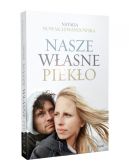 Okładka ksiązki - Nasze własne piekło