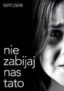 Ok�adka - Nie zabijaj nas tato