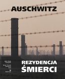 Okadka ksizki - Auschwitz. Rezydencja mierci   