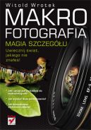 Okadka - Makrofotografia. Magia szczegu 