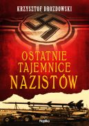 Okadka ksizki - Ostatnie tajemnice nazistw