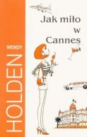 Okładka ksiązki - Jak miło w Cannes
