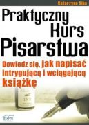 Ok�adka ksi�zki - Praktyczny kurs pisarstwa