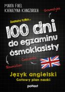 Okładka - 100 dni do egzaminu ósmoklasisty. Gotowy plan nauki języka angielskiego