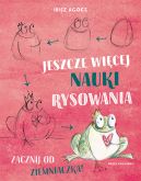 Okadka - Jeszcze wicej nauki rysowania. Zacznij od ziemniaczka!
