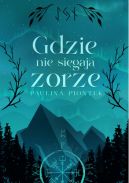 Okładka - Gdzie nie sięgają zorze