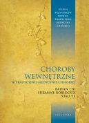 Okładka - Choroby wewnętrzne w tradycyjnej medycynie chińskiej. Studia przypadków klinicznych według tradycyjnej medycyny chińskiej
