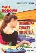 Ok�adka - Dominika znaczy niedziela