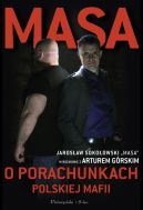 Ok�adka ksi�zki - Masa o porachunkach polskiej mafii