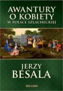 Okadka ksizki - Awantury o kobiety w Polsce szlacheckiej