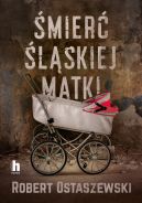 Okładka - Śmierć śląskiej matki