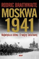 Ok�adka - Moskwa 1941. Najwi�ksza bitwa II wojny �wiatowej 