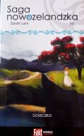 Okadka ksizki - Saga nowozelandzka. Tom.19. Ucieczka