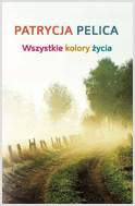 Okładka książki - Wszystkie kolory życia