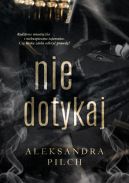 Okładka książki - Nie dotykaj 