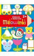 Okadka ksizki - Malowanki. Zabawa z kolorami 2+
