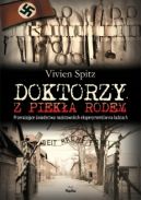 Okadka ksizki - Doktorzy z pieka rodem. Przeraajce wiadectwo nazistowskich eksperymentw na ludziach