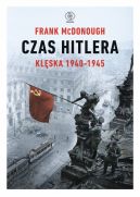 Okładka - Czas Hitlera. Tom II. Klęska 1940-1945