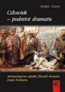 Ok�adka - Cz�owiek - podmiot dramatu