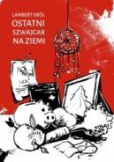 Ok�adka - Ostatni Szwajcar na Ziemi