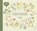 Okadka ksizki - Album rodzinny. Dziadek i ja